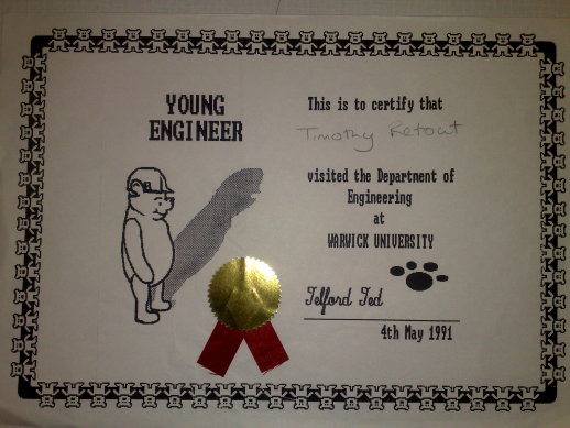 Young Engineer - This is to certify that Timothy Retout visited the Department of Engineering at Warwick University - Telford Ted, 4th May 1991